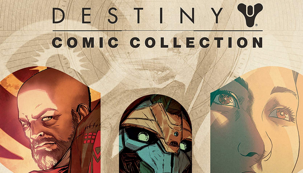 Auf braunen Hintergrund, Text "Destiny Comic Collection", darunter Portraits Osiris, Cayde-6 und Ana Bray